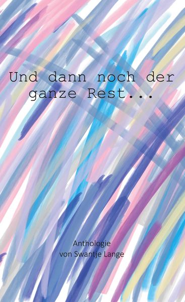 Cover von Und dann noch der ganze Rest