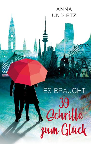 Cover von Es braucht 39 Schritte zum Glück