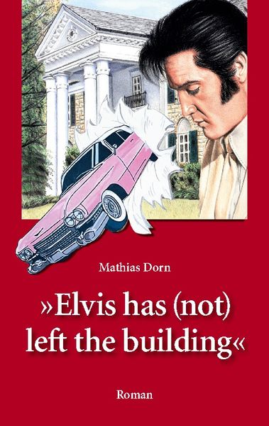 Cover von Elvis has (not) left the building