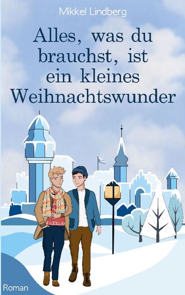 Cover von Alles, was du brauchst, ist ein kleines Weihnachtswunder