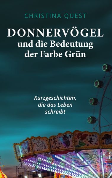Cover von Donnervögel und die Bedeutung der Farbe Grün