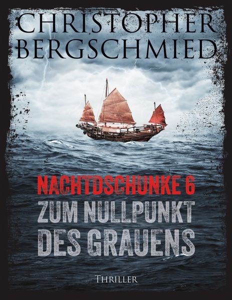 Cover von Nachtdschunke 6 zum Nullpunkt des Grauens