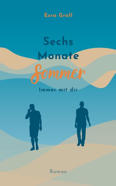 Cover von Sechs Monate Sommer