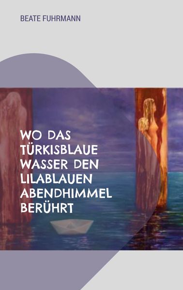 Cover von Wo das türkisblaue Wasser den lilablauen Abendhimmel berührt