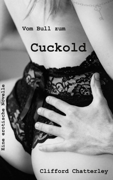 Cover von Vom Bull zum Cuckold