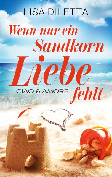 Cover von Wenn nur ein Sandkorn Liebe fehlt