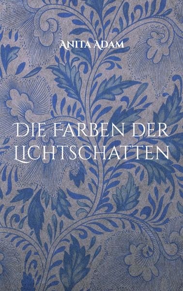 Cover von Die Farben der Lichtschatten
