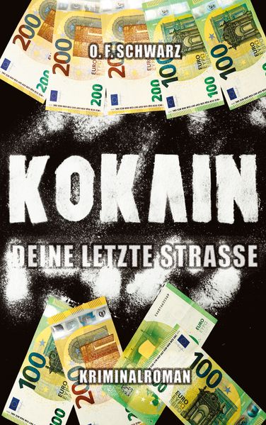 Cover von Kokain – Deine letzte Straße