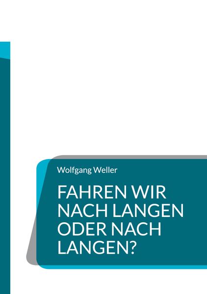 Cover von Fahren wir nach Langen oder nach Langen?