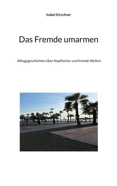 Cover von Das Fremde umarmen
