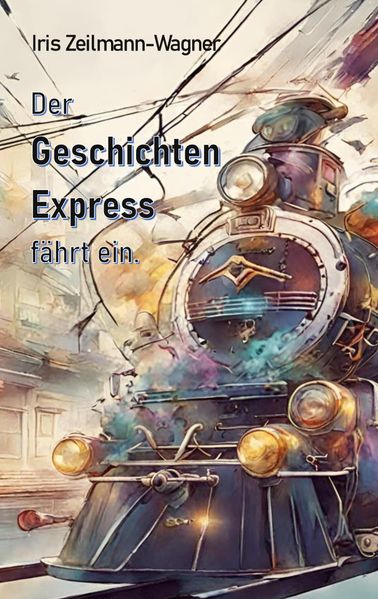 Cover von Der Geschichtenexpress fährt ein