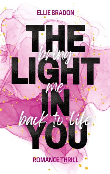 Cover von THE LIGHT IN YOU – Bring Me Back To Life