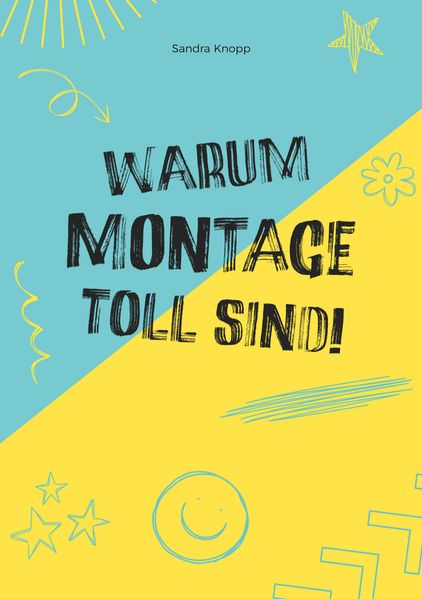 Cover von Warum Montage toll sind