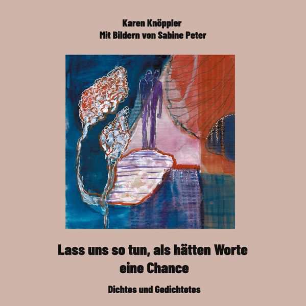 Cover von Lass uns so tun, als hätten Worte eine Chance