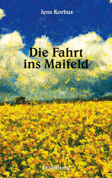 Cover von Die Fahrt ins Maifeld