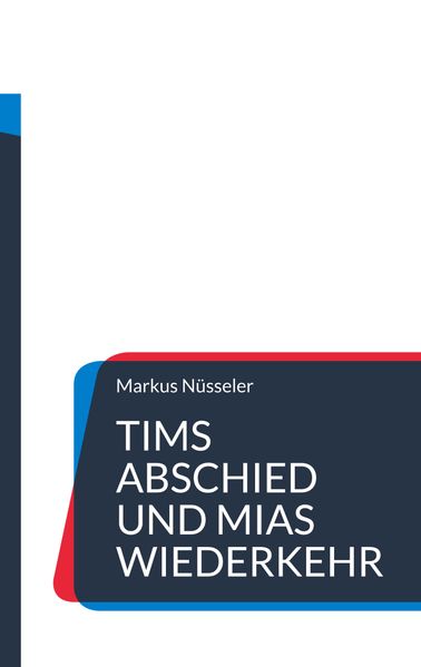 Cover von Tims Abschied und Mias Wiederkehr