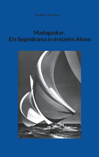 Cover von Madagaskar. Ein Segeldrama in dreizehn Akten