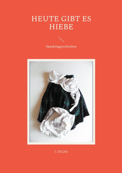 Cover von Heute gibt es Hiebe