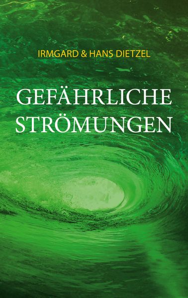 Cover von Gefährliche Strömungen