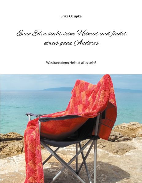 Cover von Enno Eden sucht seine Heimat und findet etwas ganz Anderes