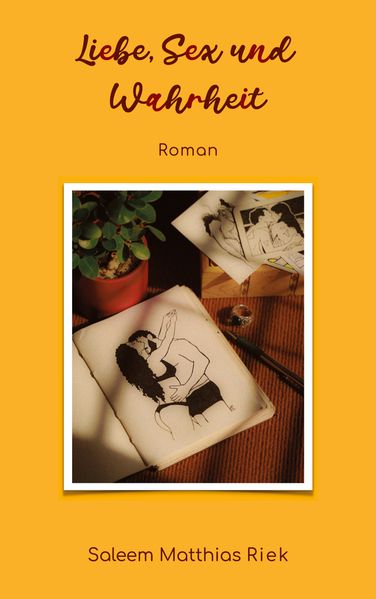 Cover von Liebe, Sex und Wahrheit