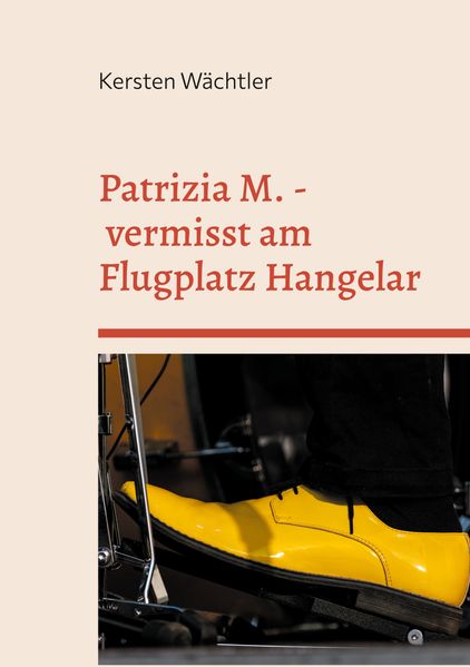 Cover von Patrizia M. – vermisst am Flugplatz Hangelar