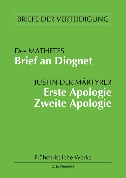 Cover von Brief an Diognet. Erste Apologie. Zweite Apologie