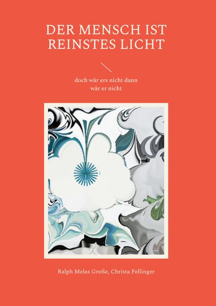 Cover von Der Mensch ist reinstes Licht