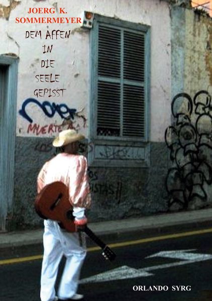Cover von Dem Affen in die Seele gepisst