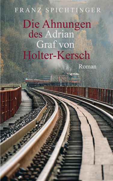 Cover von Die Ahnungen des Adrian Graf von Holter-Kersch