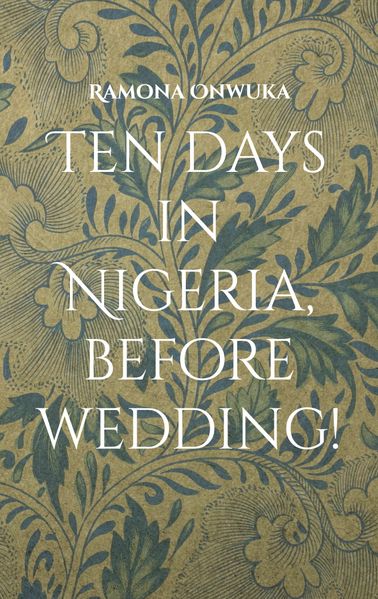 Cover von Ten days in Nigeria, before wedding!