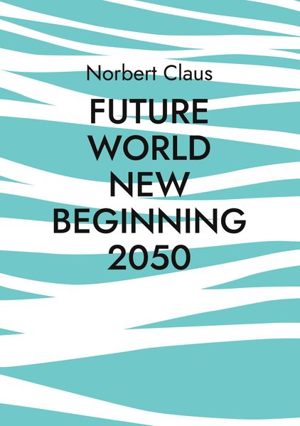 Cover von Future World new beginning 2050