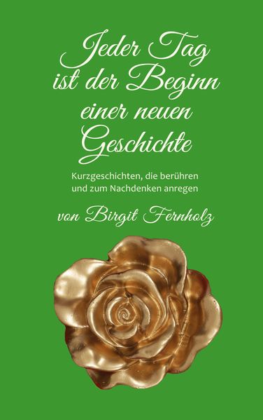 Cover von Jeder Tag ist der Beginn einer neuen Geschichte