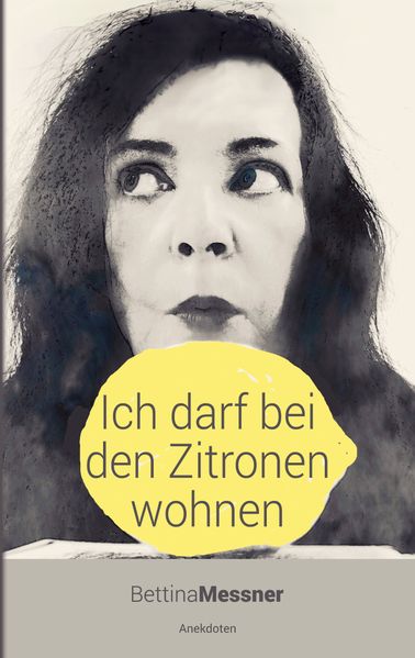 Cover von Ich darf bei den Zitronen wohnen