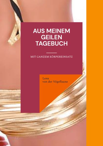 Cover von Aus meinem geilen Tagebuch