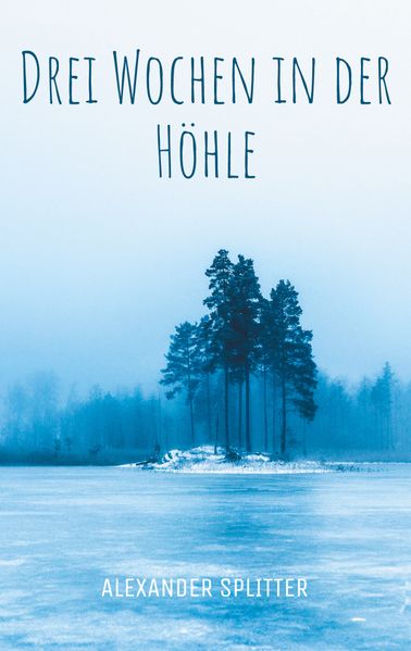 Cover von Drei Wochen in der Höhle