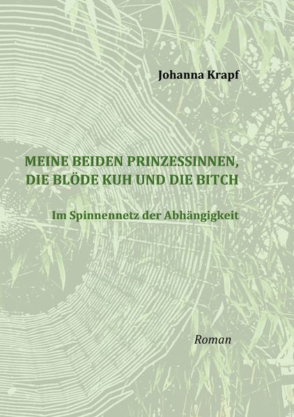 Cover von Meine beiden Prinzessinnen, die blöde Kuh und die Bitch