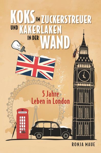 Cover von Koks im Zuckerstreuer und Kakerlaken in der Wand