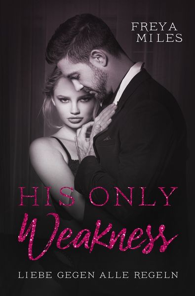 Cover von His only weakness