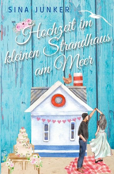 Cover von Hochzeit im kleinen Strandhaus am Meer