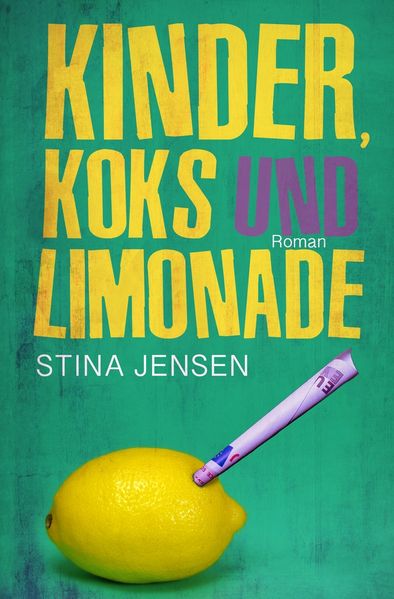 Cover von Kinder, Koks und Limonade