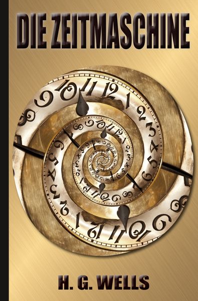Cover von H. G. Wells: Die Zeitmaschine