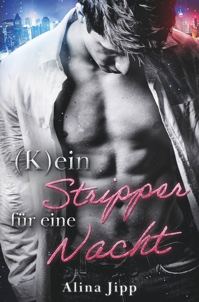 Cover von (K) ein Stripper für eine Nacht