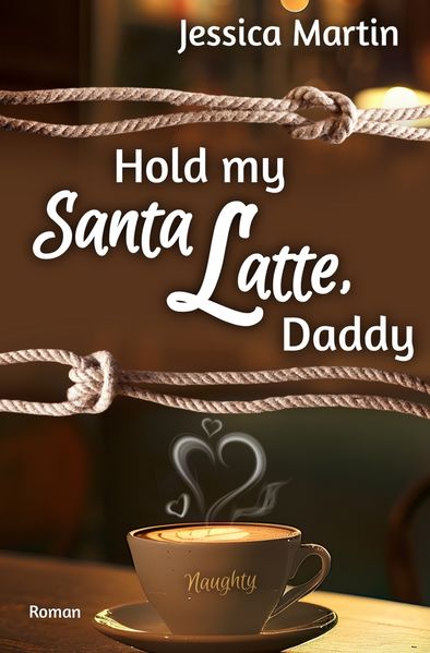 Cover von Hold my Santa Latte, Daddy