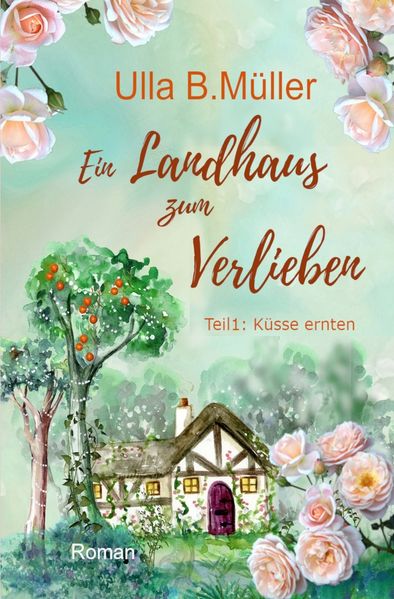 Cover von Ein Landhaus zum Verlieben