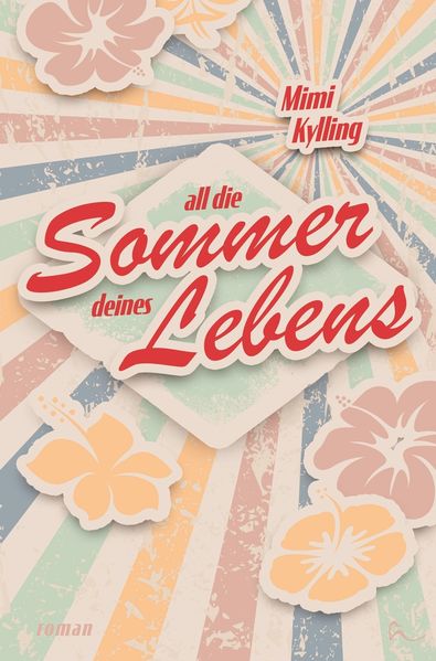 Cover von All Die Sommer Deines Lebens
