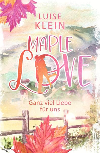 Cover von Maple Love – Ganz viel Liebe für uns