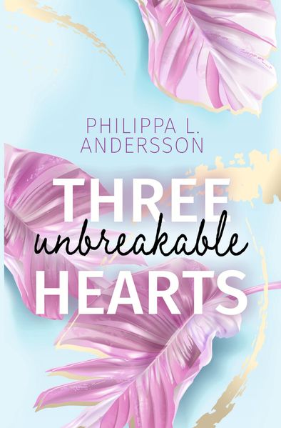 Cover von Three unbreakable Hearts