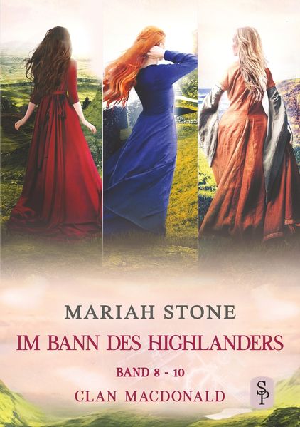 Cover von Im Bann des Highlanders – Sammelband 3: Band 8-10 (Clan MacDonald)