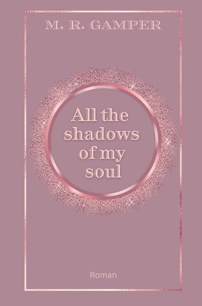 Cover von All the shadows of my soul
